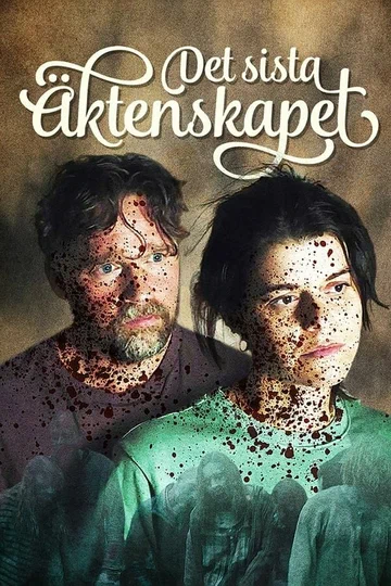 Постер: Det sista Äktenskapet