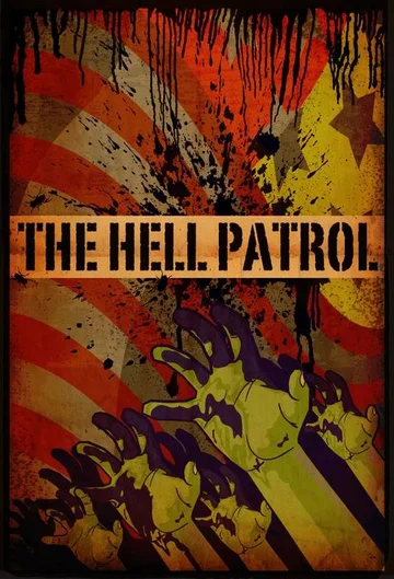 Постер: The Hell Patrol