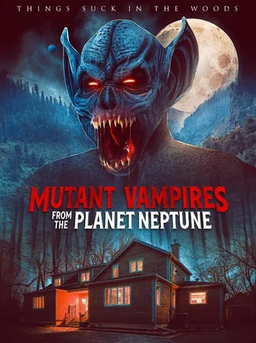 Постер: Mutant Vampires from the Planet Neptune
