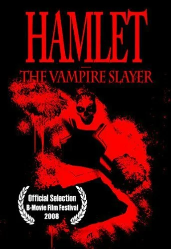 Постер: Hamlet the Vampire Slayer