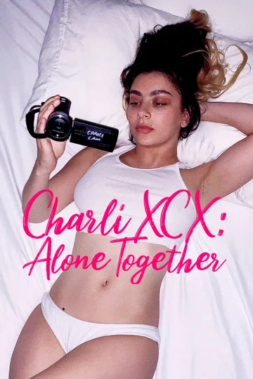 Постер: Charli XCX: Вместе в одиночестве