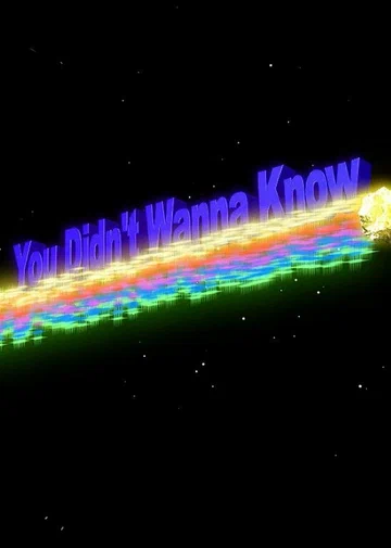Постер: You Didn't Want to Know