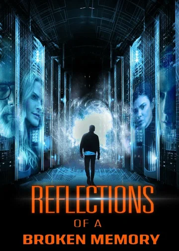 Постер: Reflections of a Broken Memory
