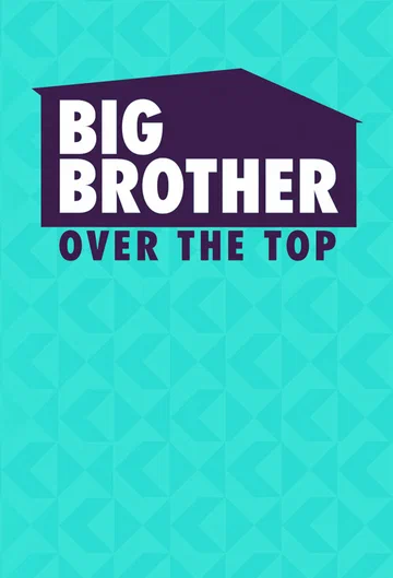 Постер: Big Brother: Over the Top