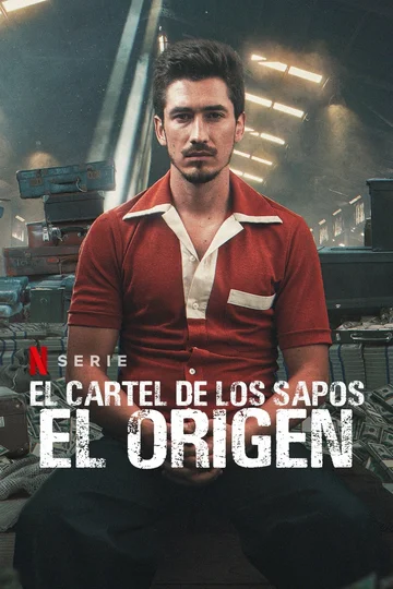 Постер: El Cartel de los Sapos - El Origen