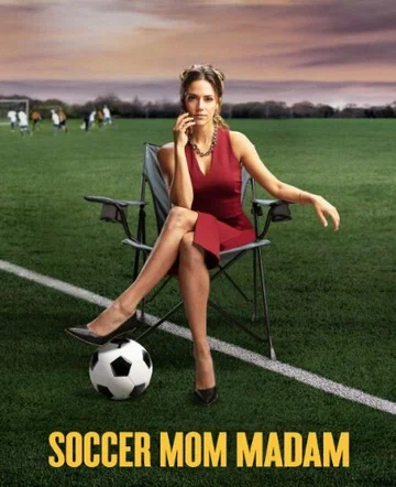Постер: Soccer Mom Madam