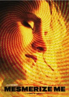 Постер: Mesmerize Me
