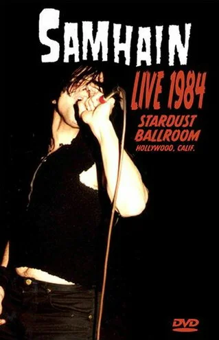 Постер: Samhain: Live 1984 at the Stardust Ballroom