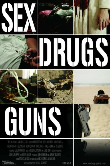 Постер: Sex Drugs Guns