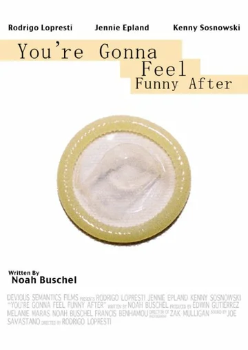 Постер: You're Gonna Feel Funny After