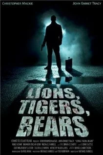 Постер: Lions, Tigers, Bears
