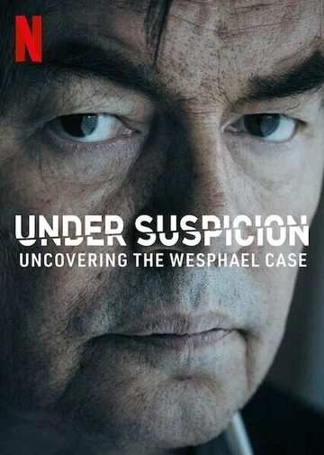 Постер: Under Suspicion: Uncovering the Wesphael Case