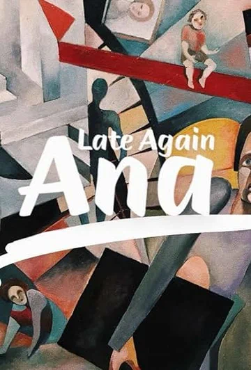 Постер: Late Again Ana