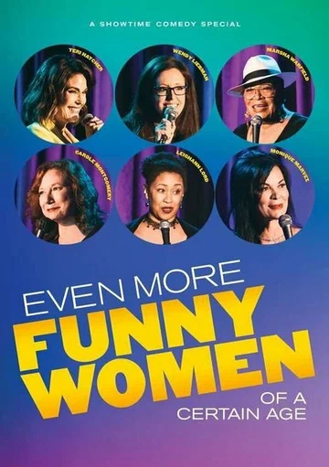 Постер: Even More Funny Women of a Certain Age
