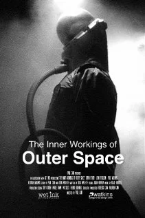 Постер: The Inner Workings of Outer Space
