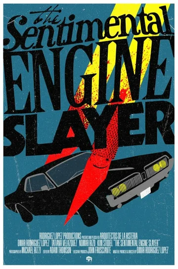 Постер: The Sentimental Engine Slayer