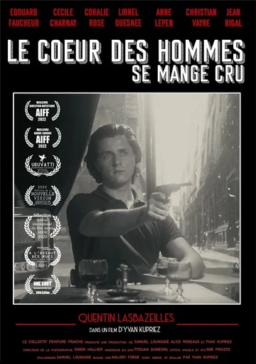 Постер: Le coeur des hommes se mange cru