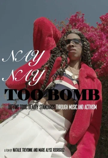 Постер: Nay Nay Too Bomb