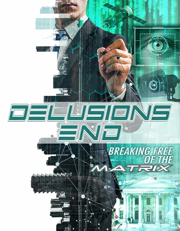 Постер: Delusions End: Breaking Free of the Matrix