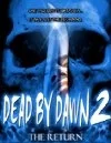 Постер: Dead by Dawn 2: The Return