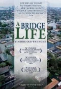 Постер: A Bridge Life: Finding Our Way Home