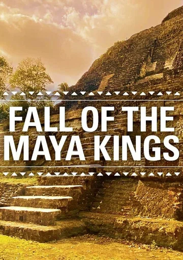 Постер: Fall of the Maya Kings