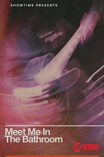 Постер: Meet Me in the Bathroom
