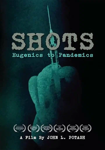Постер: Shots: Eugenics to Pandemics