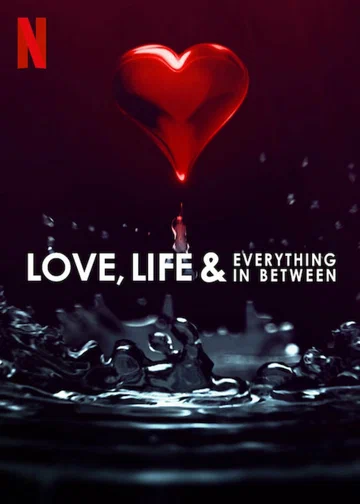 Постер: Love, Life & Everything in Between