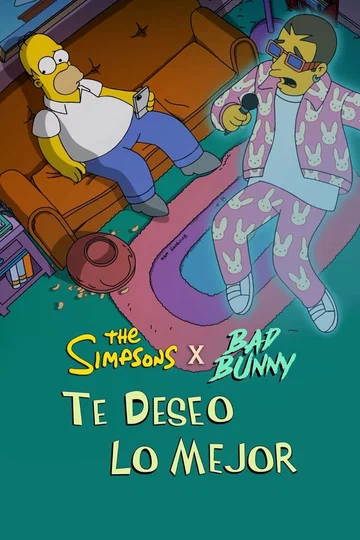 Постер: Симпсоны и Bad Bunny: Желаю тебе всего наилучшего