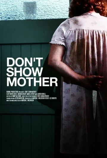 Постер: Don't Show Mother