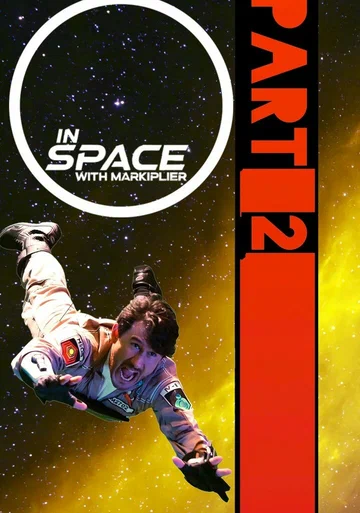 Постер: In Space with Markiplier: Part 2