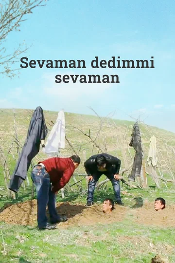 Постер: Sevaman dedimmi sevaman