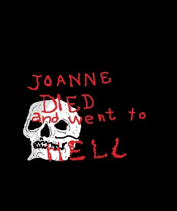 Постер: Joanna Died and Went to Hell