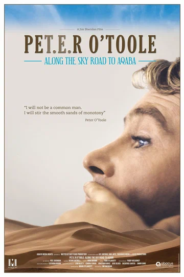 Постер: Peter O'Toole: Along the Sky Road to Aqaba