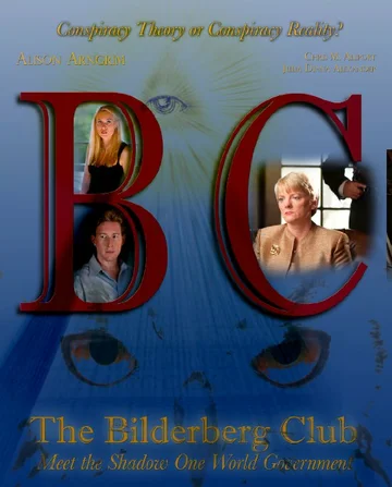 Постер: The Bilderberg Club: Meet the Shadow One World Government