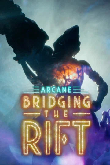 Постер: Arcane: Bridging the Rift