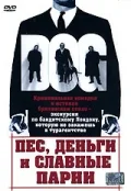 Постер: Пес, деньги и славные парни