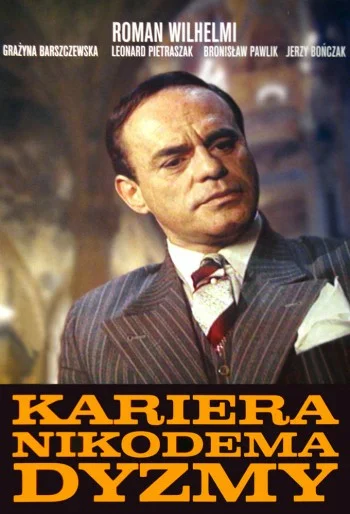 Постер: Карьера Никодема Дызмы