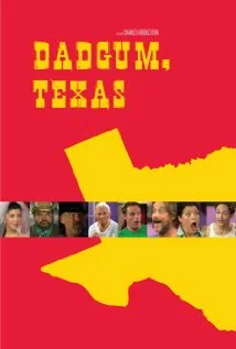 Постер: Dadgum, Texas