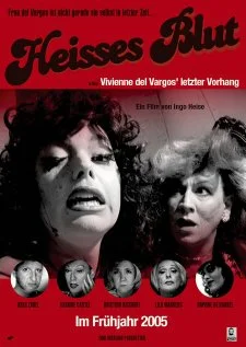 Постер: Heisses Blut oder Vivienne del Vargos' letzter Vorhang