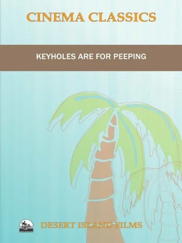 Постер: Keyholes Are for Peeping