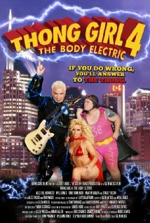 Постер: Thong Girl 4: The Body Electric