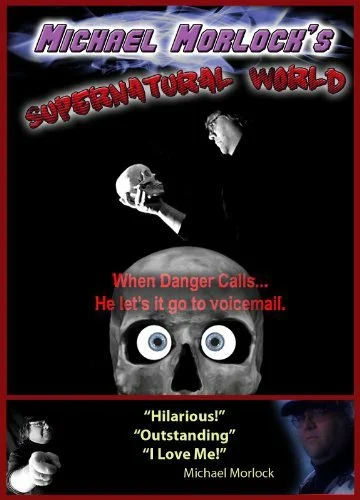 Постер: Michael Morlock's Supernatural World