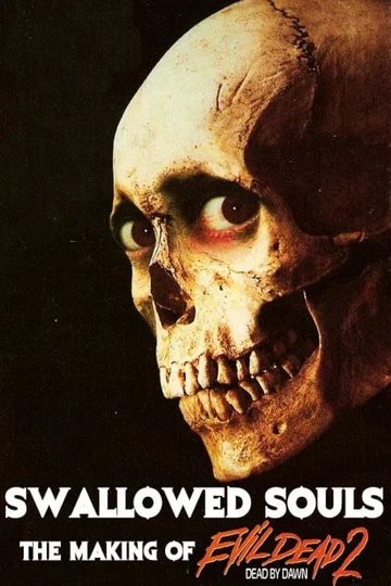 Постер: Swallowed Souls: The Making of Evil Dead II