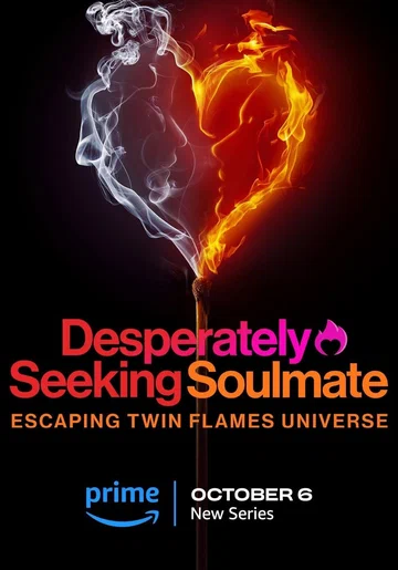 Постер: Desperately Seeking Soulmate: Escaping Twin Flames Universe