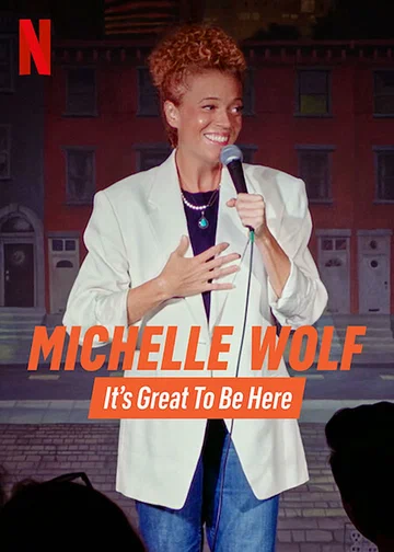 Постер: Michelle Wolf: It's Great to Be Here