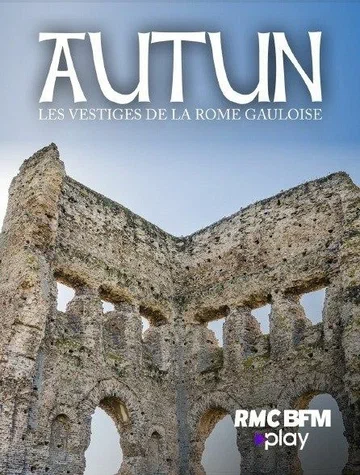 Постер: Autun: Rome's Forgotten Sister