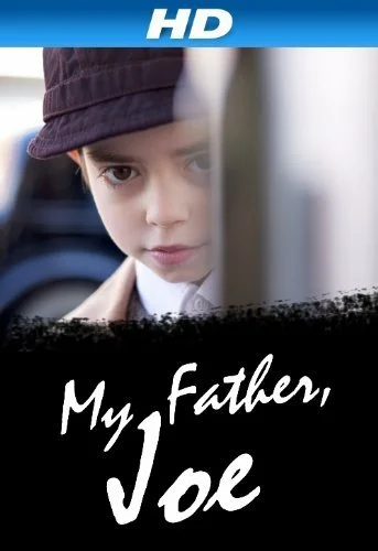 Постер: My Father, Joe