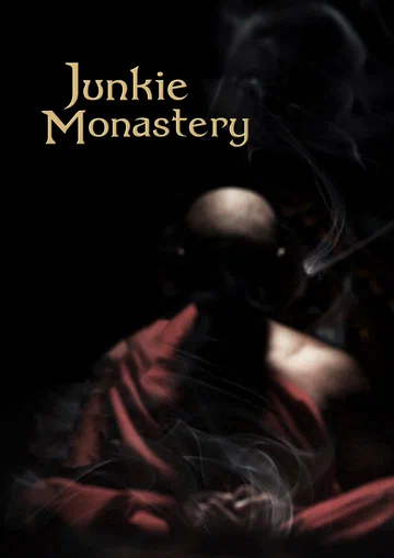Постер: Junkie Monastery